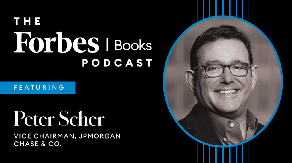 The Business of Doing Good: A Conversation with Peter Scher from JPMorgan Chase
