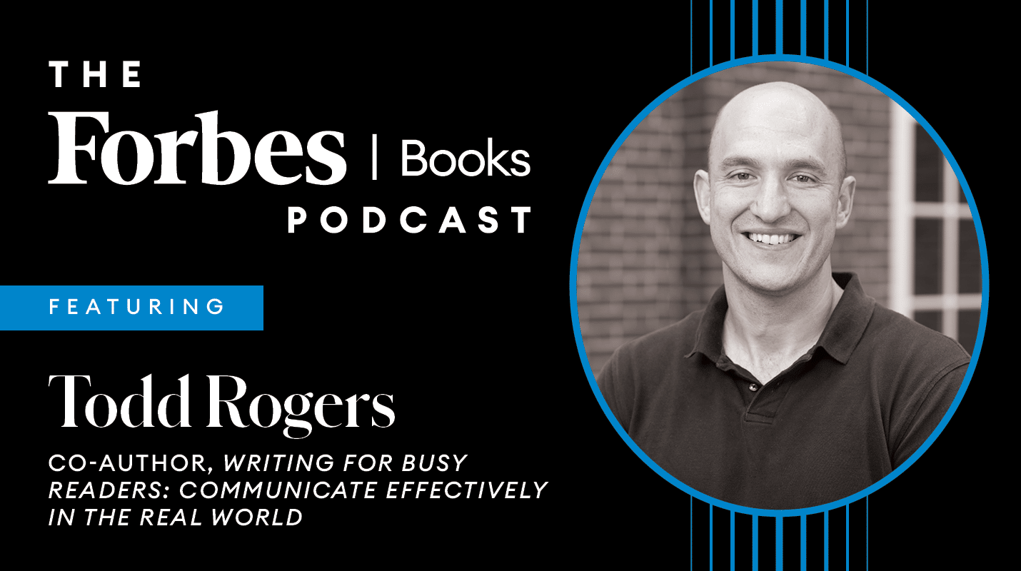 todd rogers, harvard professor of public policy forbes books podcast