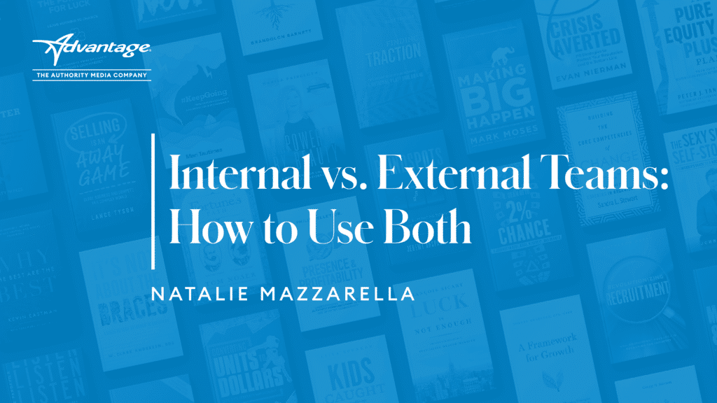 Internal vs. External Teams: How To Use Both