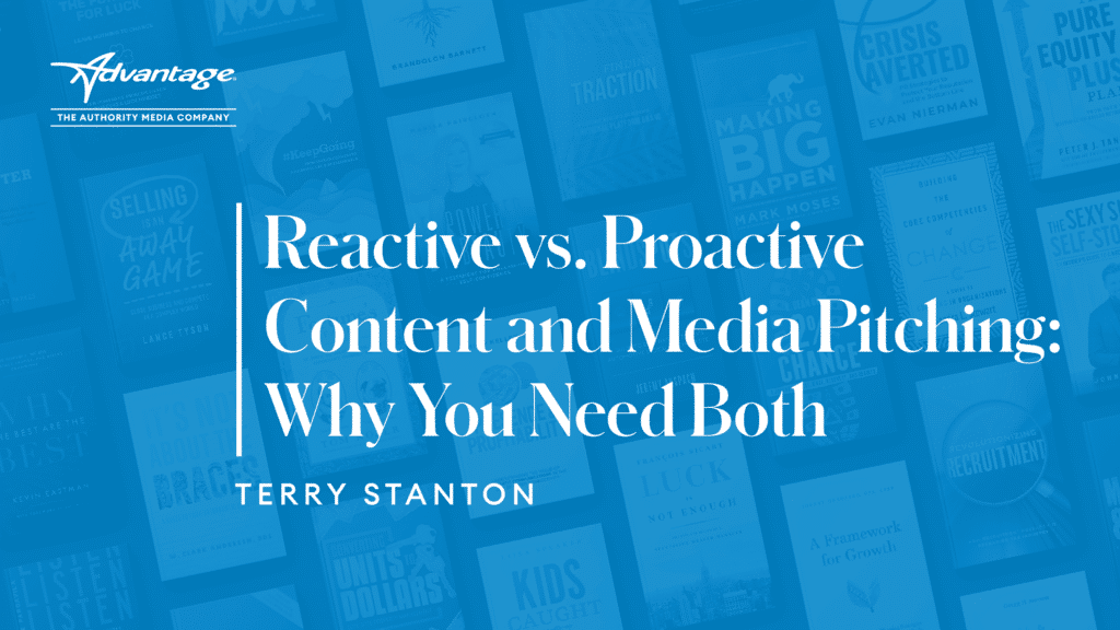 Reactive vs. Proactive Content and Media Pitching: Why You Need Both