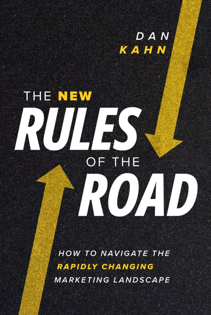 the new rules of the road - Advantage Media the new rules of the road dan kahn